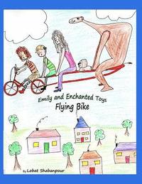 bokomslag Emily and Enchanted Toys - Flying Bike: Flying Bike