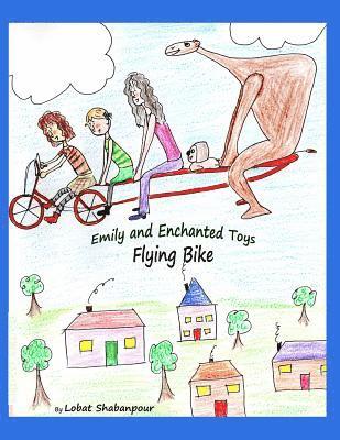 Emily and Enchanted Toys - Flying Bike: Flying Bike 1