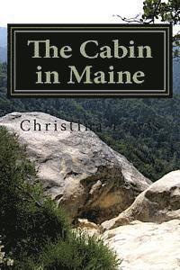 The Cabin In Maine 1