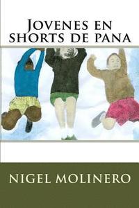 bokomslag Jovenes en shorts de pana