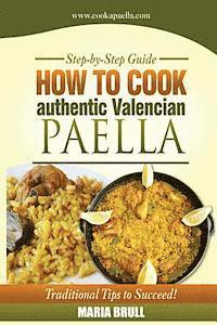 bokomslag How To Cook Authentic Valencian Paella