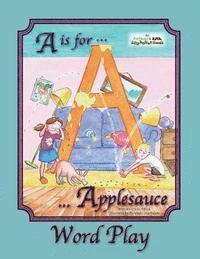 A is for Applesauce Word Play 1