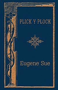 Eugene Sue - Plick y Plock, Häftad