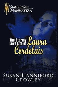 bokomslag The Stormy Love Life of Laura Cordelais: Book 2 of the Vampires in Manhattan series