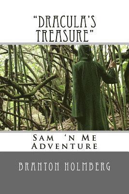 Branton K. Holmberg - #13 "Dracula's Treasure": Sam 'n Me(TM) adventure books, Häftad