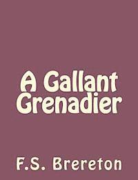 A Gallant Grenadier 1