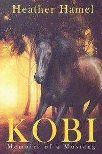 bokomslag Kobi: Memoirs of a Mustang