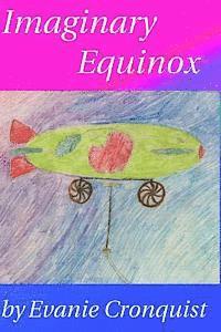 Evanie Cronquist - Imaginary Equinox, Häftad