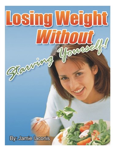 bokomslag Losing Weight Without Starving Yourself