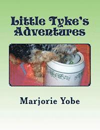 bokomslag Little Tyke's Adventures: A Heartwarming Yorkie Puppy Story