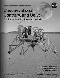 bokomslag Unconventional, Contrary, and Ugly: The Lunar Landing Research Vehicle