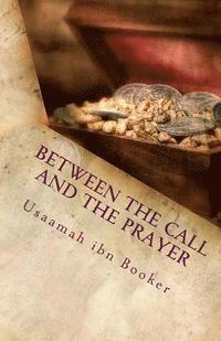 bokomslag Between The Call And The Prayer