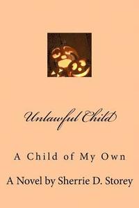 bokomslag Unlawful Child