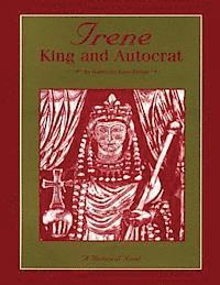 bokomslag Irene: King and Autocrat