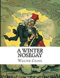 bokomslag A Winter Nosegay: Being Tales for Children at Christmastide