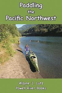 bokomslag Paddling the Pacific Northwest
