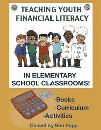 Ben Popp - Teaching Youth Financial Literacy In Elementary School Classrooms, Häftad