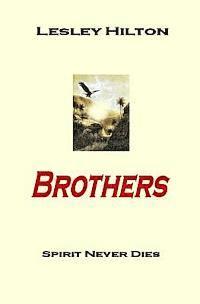 bokomslag Brothers: Spirit Never Dies