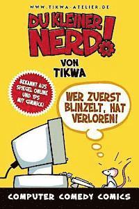 bokomslag Du kleiner Nerd!: Wer zuerst blinzelt, hat verloren!