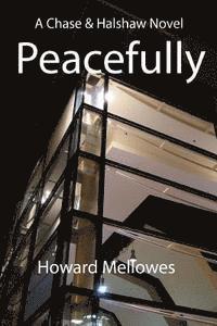 Peacefully: Chase & Halshaw #3 1