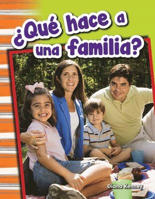 Diana Kenney - ¿Qué hace a una familia?, Häftad