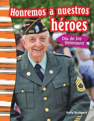 Kelly Rodgers - Honremos a Nuestros Héroes: Día de Los Veteranos, Häftad