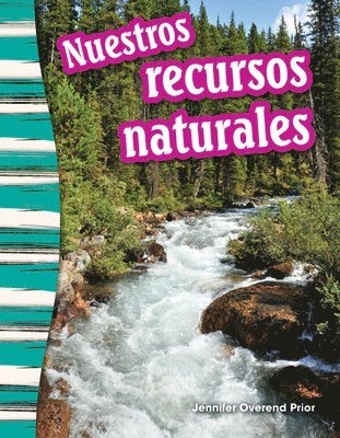 Jennifer Prior, Jennifer Overend Prior - Nuestros Recursos Naturales, Häftad