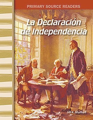Jill K. Mulhall, Jill Mulhall - La Declaración de Independencia, Häftad