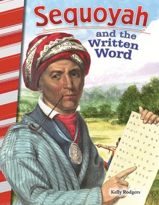 Kelly Rodgers - Sequoyah and the Written Word, Häftad