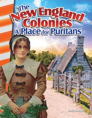 bokomslag The New England Colonies: A Place for Puritans