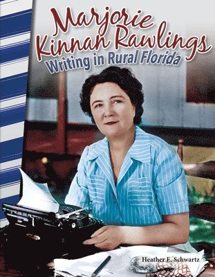 Heather E. Schwartz, Heather Schwartz - Marjorie Kinnan Rawlings: Writing in Rural Florida, Häftad