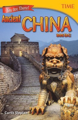 Curtis Slepian - You Are There! Ancient China 305 BC, Häftad