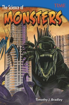 Timothy J. Bradley, Timothy Bradley - Science of Monsters, Häftad