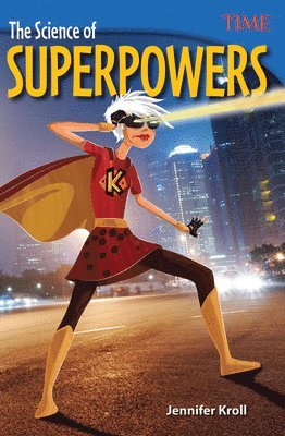 Jennifer Kroll - Science of Superpowers, Häftad