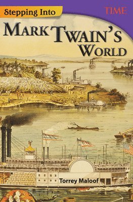 Stepping Into Mark Twain's World 1