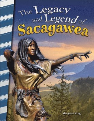 Margaret King - The Legacy and Legend of Sacagawea, Häftad