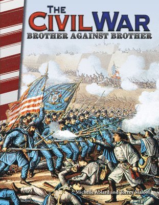 Michelle Ablard, Torrey Maloof - The Civil War: Brother Against Brother, Häftad