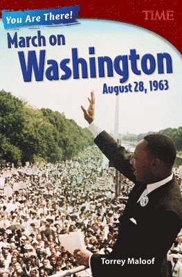 bokomslag You Are There! March on Washington, August 28, 1963