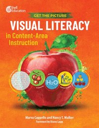 bokomslag Get the Picture: Visual Literacy in Content-Area Instruction