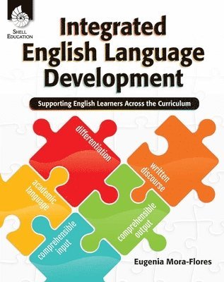 Eugenia Mora-Flores - Integrated English Language Development, Häftad
