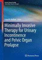 bokomslag Minimally Invasive Therapy for Urinary Incontinence and Pelvic Organ Prolapse