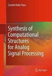 bokomslag Synthesis of Computational Structures for Analog Signal Processing