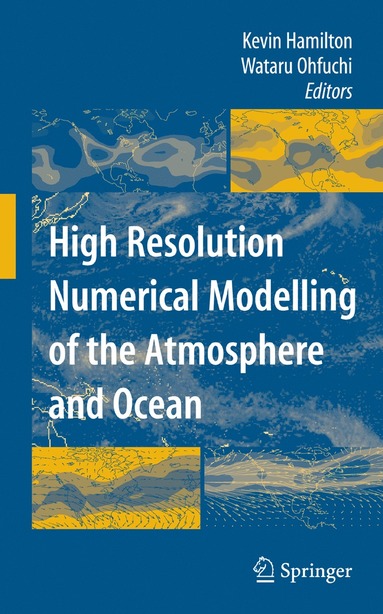 bokomslag High Resolution Numerical Modelling of the Atmosphere and Ocean