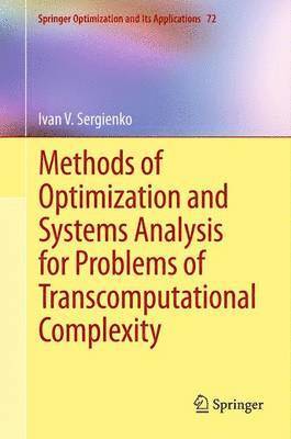 bokomslag Methods of Optimization and Systems Analysis for Problems of Transcomputational Complexity