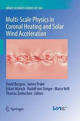bokomslag Multi-Scale Physics in Coronal Heating and Solar Wind Acceleration
