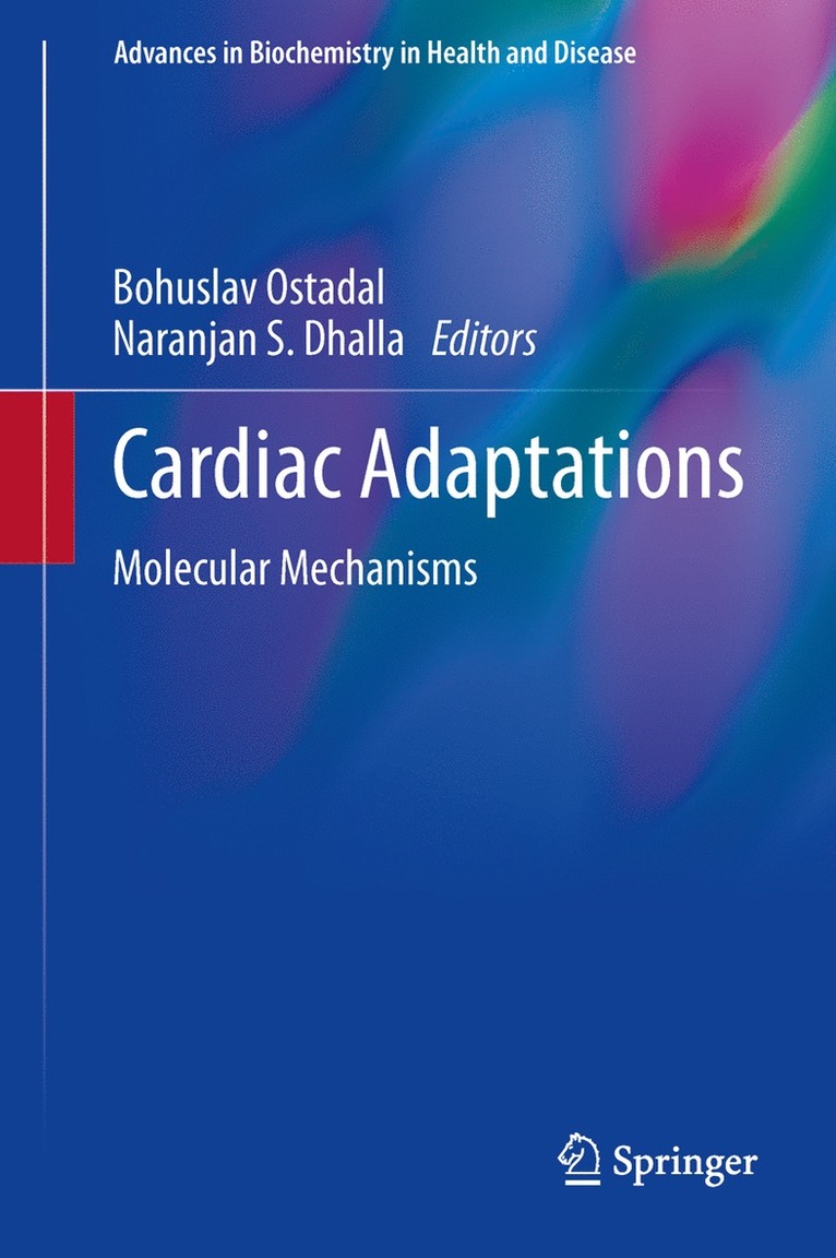 Bohuslav Ostadal, Naranjan S. Dhalla - Cardiac Adaptations, Häftad