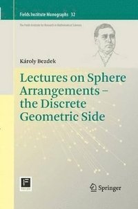 bokomslag Lectures on Sphere Arrangements - the Discrete Geometric Side