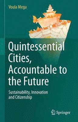 bokomslag Quintessential Cities, Accountable to the Future