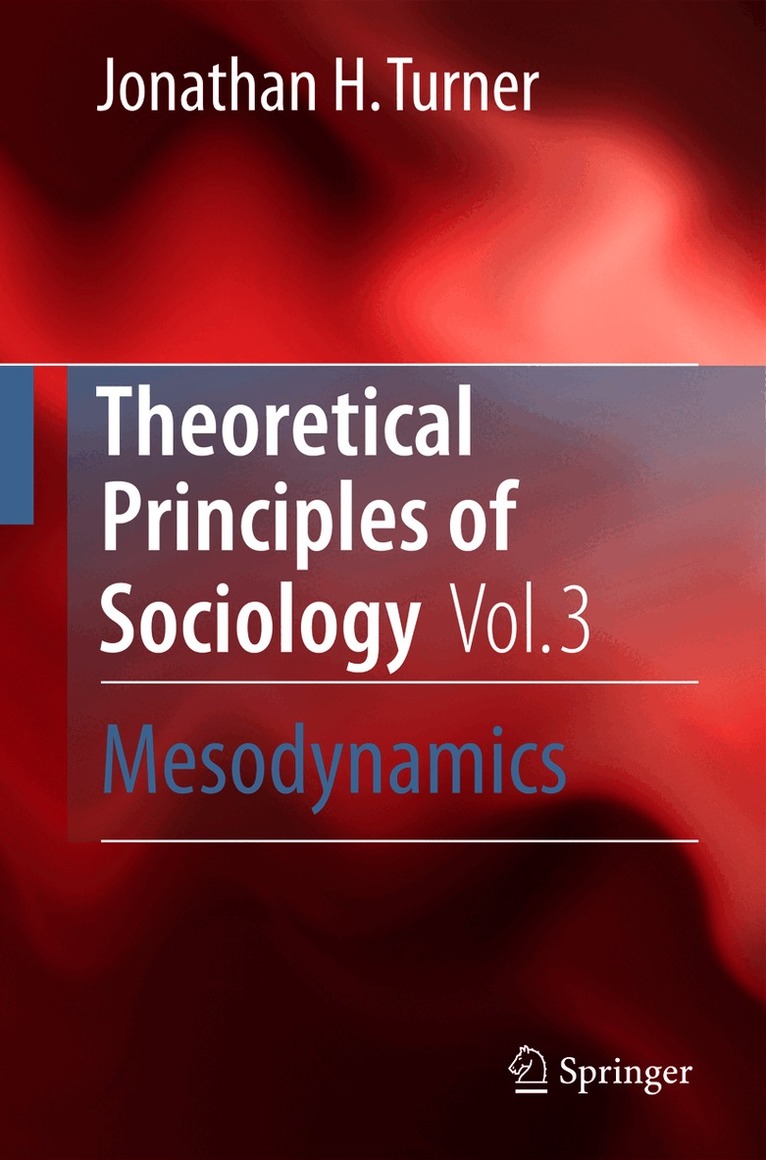 Theoretical Principles of Sociology, Volume 3