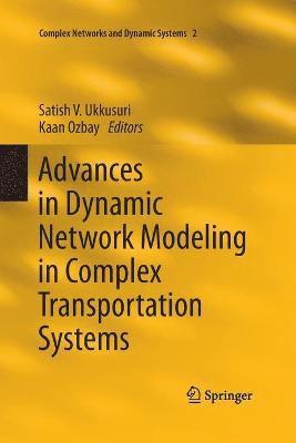 bokomslag Advances in Dynamic Network Modeling in Complex Transportation Systems